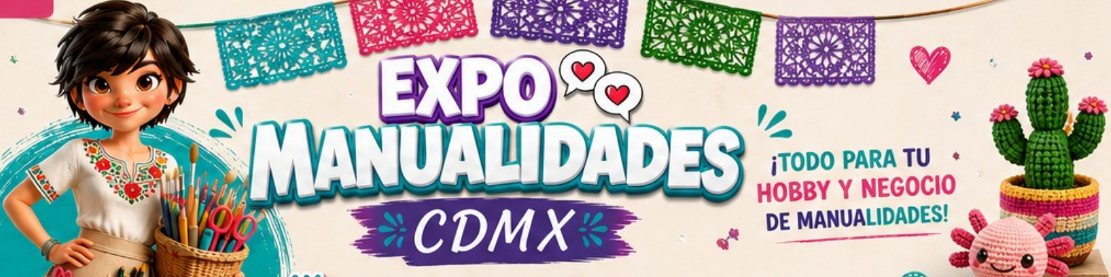 Expo Manualidades CDMX en expo reforma , sep 3 al 6 2026